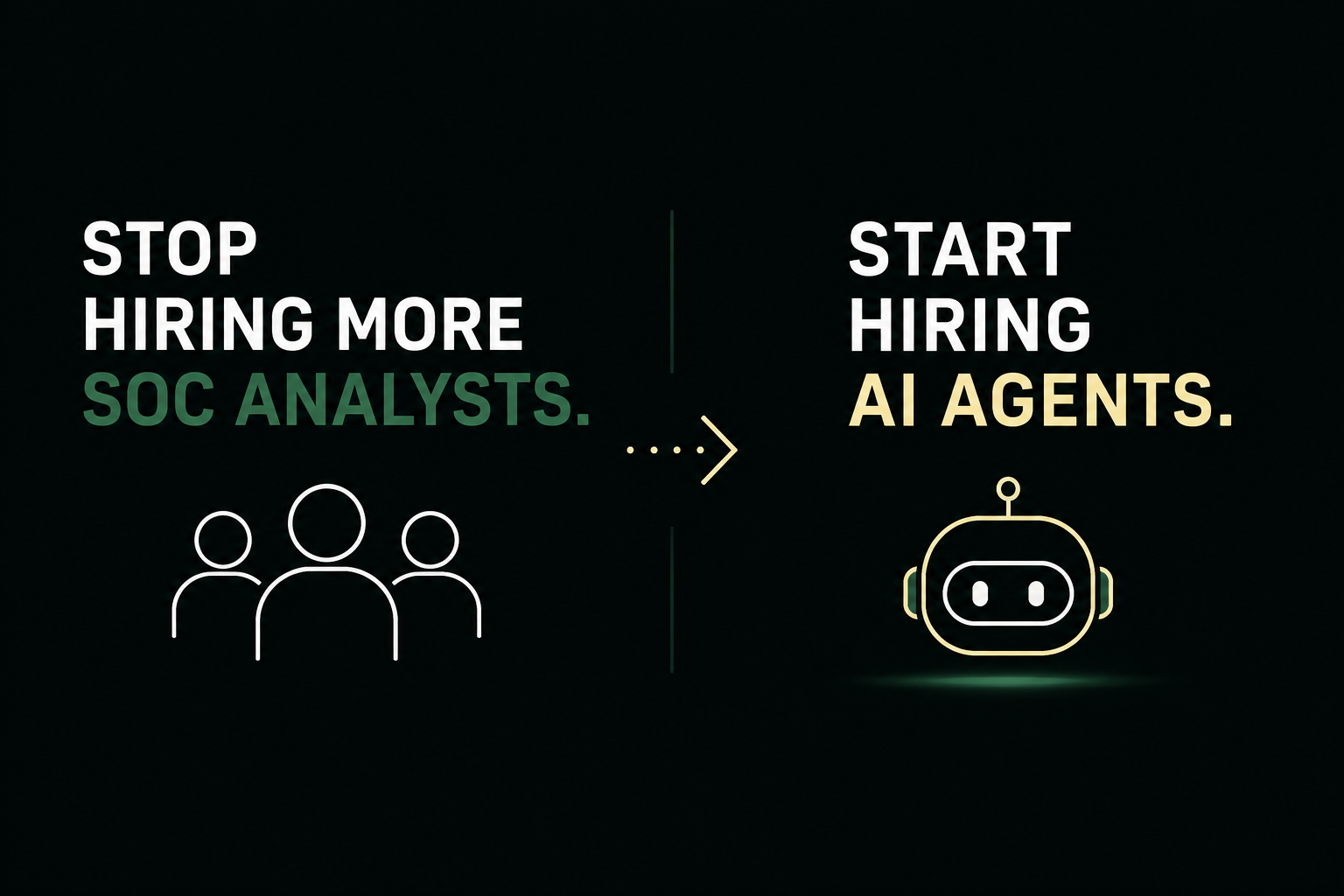 Stop Hiring More SOC Analysts. Start Hiring AI Agents